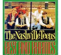 NASHVILLE TEENS - BEST AND RARITIES