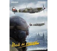 Nasi Se Vraceji Limited Edition - 1:72e - Eduard Plastic Kits G