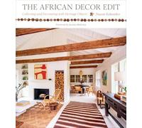 Nasozi Kakembo - African Decor Edit Collecting and Decorating with H - G245z