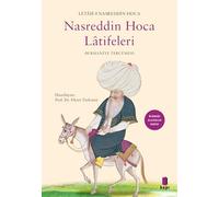 Nasreddin Hoca Latifeleri: (Burhaniye Tercümesi) - Ölümsüz Klasikler Serisi