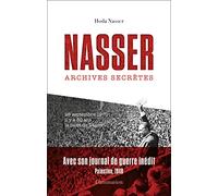Nasser: Archives secrètes