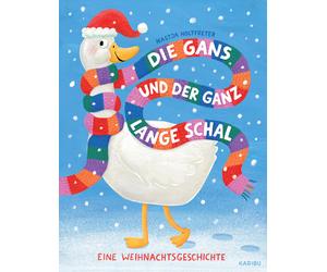 Nastja Holtfret Die Gans und der ganz lange Schal - Eine Weihnachtsgesch (Relié)