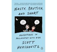 Nasty, Brutish, And Short