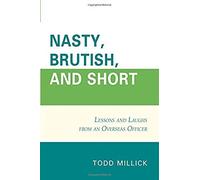 Nasty, Brutish, And Short