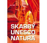 Nasz świat (l'île). Skarby de l'UNESCO. Natura - Monika Karolczuk (offre de primes - albums en polonais)