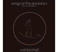 Nat Birchall - Song of The Ancestors: Afro Trane Chapter 2