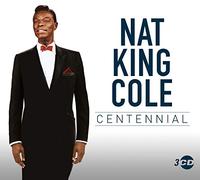 Nat King Cole - Centennial (100 Years Anniversary) The Very Best of (Greatest Hits) [Import]