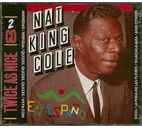 Nat 'King' Cole - En Espanol (Twice as Nice)