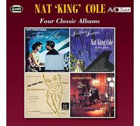 Nat King Cole - Four Classic Albums (Sings For Two In Love / Penthouse Serenade / 10th Anniversary Album / Just One Of Those Things)