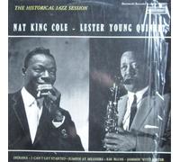 NAT KING COLE & LESTER YOUNG QUINTET - the historical jazz session LP