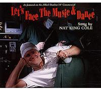 NAT KING COLE - Let's Face The Music and Dance [UK Import]