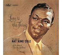 Nat King Cole - Love Is the Thing [Hqcd]