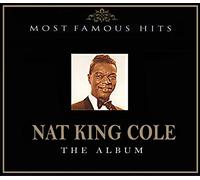 Nat King Cole - Most Famous Hits [Import]