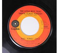 Nat "King" Cole - Nat "King" Cole 45 RPM The Little Boy That Santa Claus Forgot / The Christmas Song (Merry Christmas To You)