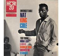 Nat King Cole - Nat King Cole / The Unforgettable Nat King Cole