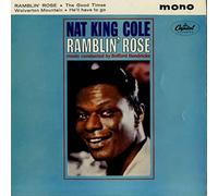 NAT KING COLE - Ramblin' Rose