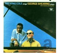 Nat King Cole Sings/George Shearing Plays [Remaster] by Nat King Cole NEUF
