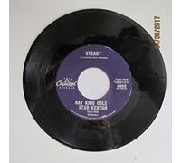 NAT KING COLE & STAN KENTON - steady / my love 45 rpm single