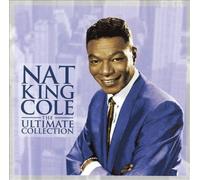 Nat King Cole: The Ultimate Collection by Cole, Nat King [Audio CD] NEUF