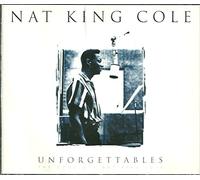 Nat King Cole - UNFORGETTABLES: The Complete Nat King Cole