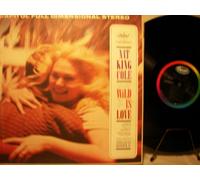 NAT KING COLE - WILD IS LOVE - VINYL - CAPITOL