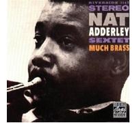 Nat Adderley – Sextet – Much Brass – Import (Concord)