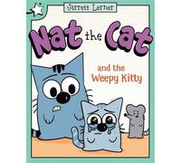 Nat the Cat and the Weepy Kitty A Star Chapter Book - Jarrett Lerner - Simon Spotlight - ebook (ePub) - Livre