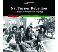 Nat Turner Rebellion - Laugh To Keep From Crying [New CD]