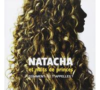 Natacha et Nuits de Princes - Comment Tu T'appelles [Import]