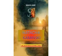 NATACHA KAMINSKI: FLAMMES JUMELLES
