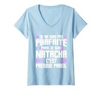 Natacha Parfaite | Citation Humour Drôle Maman Mère Cadeau T-Shirt avec Col en V