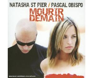 Natacha St-Pier & Pascal Obispo - Mourir Demain [Import]