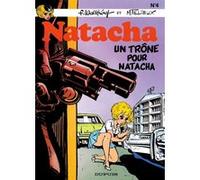 Natacha - Tome 4 - Un trône pour Natacha Maurice Tillieux (Auteur), François Walthéry (Illustration)