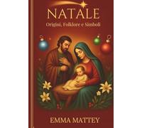 Natale - Origini, Folklore e Simboli: Dal Solstizio d'Inverno al presepe di San Francesco