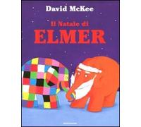 Natale per i bimbi: Il Natale di Elmer
