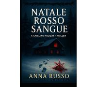 Natale Rosso Sangue: Un thriller natalizio che gela il sangue