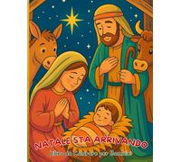 Natale sta arrivando Libro da colorare per bambini: Album da Colorare a Ispirazione Cristiana con Scene della Storia di Gesù, Angeli, Natività e ... Rettangolare, Retro Nero, Copertina Lucida
