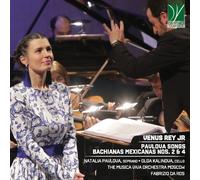 Natalia Pavlova – Venus : Pavlova Songs, Bachianas Mexicana – CD – Harmonia Mundi