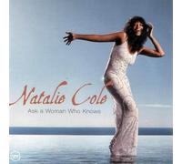 Natalie Cole – Ask a Woman Who Knows – Import