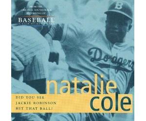 Natalie Cole: Did You See Jackie Robinson Hit That Ball? [single]