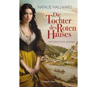 Natalie Hallwar Die Tochter des Roten Hauses: Historischer Roman Fraue (Poche)