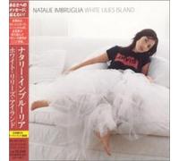 Natalie Imbruglia - White Lillies Island [Import]