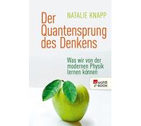 Natalie Knapp Der Quantensprung des Denkens: Was wir von der modernen Ph (Poche)