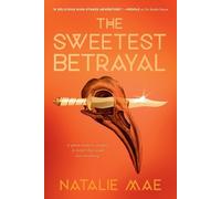 Natalie Mae The Sweetest Betrayal (Poche) Kinder Poison