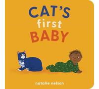 Natalie Nelson - Cat's First Baby A Board Book - Board book - G245z