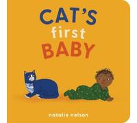 Natalie Nelson Cat's First Baby (Libro de cartón) Dog and Cat's First