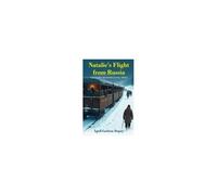 Natalie's Flight From Russia: A Young Girl's Remarkable Journey; 1900's