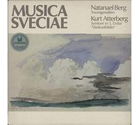 Natanael Berg: Traumgewalten / Kurt Atterberg: Symfoni Nr 3, D-Dur "Västkustbilder"