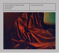 Natasa Mirkovic/Michel Godard/Jarrod Cagwin En El Amor (CD) Album