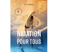 Natation - Méthode d'entraînement pour tous Matthieu Chadeville (Auteur)